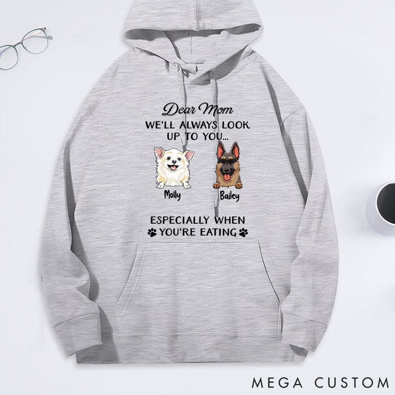 Personalized Dog Lover Dear Mom Always Look Up to You Classic Hoodies
