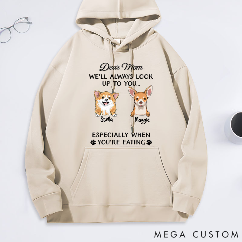 Personalized Dog Lover Dear Mom Always Look Up to You Classic Hoodies