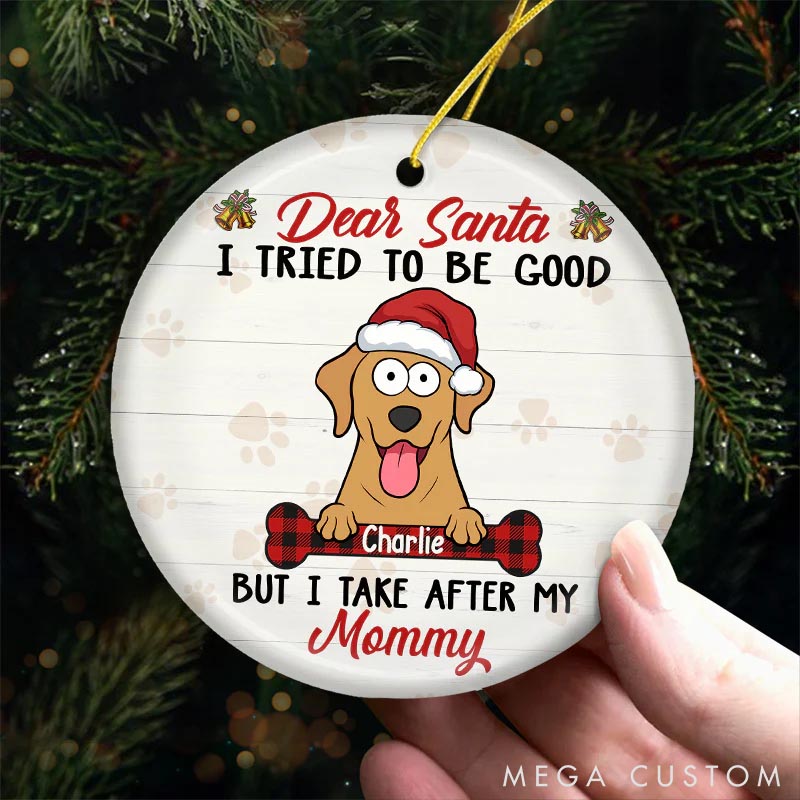 Personalized Dog Lover Dear Santa I Tried to be Good Christmas Ornament