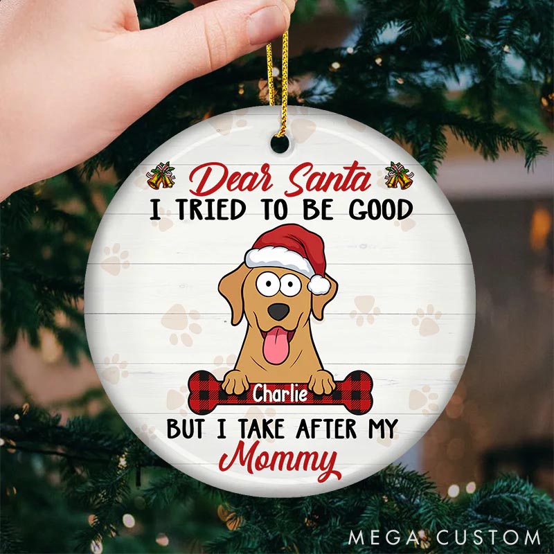 Personalized Dog Lover Dear Santa I Tried to be Good Christmas Ornament