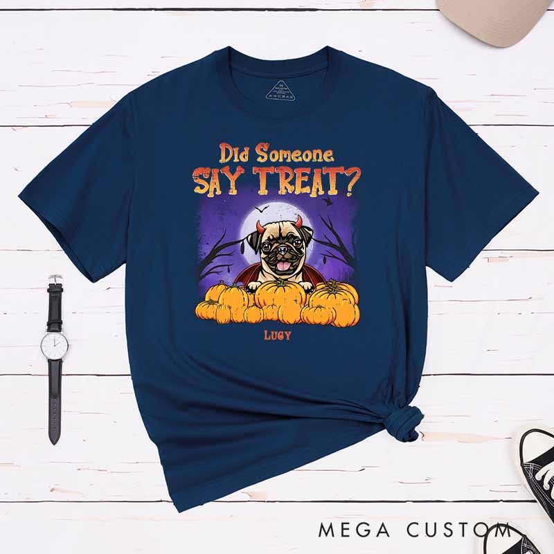 Personalized Dog Lover Did someone Say Treat T-Shirt
