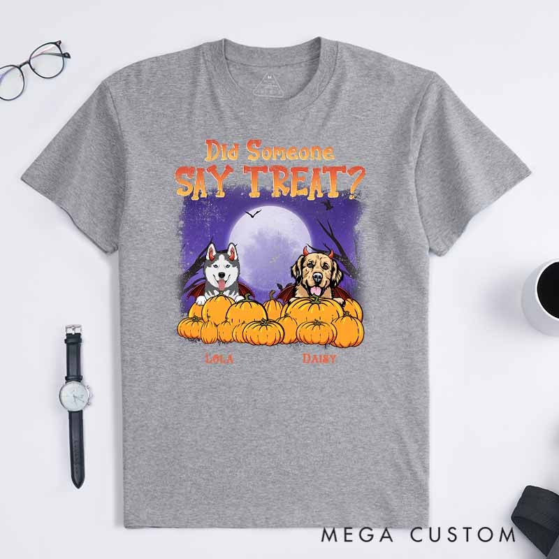 Personalized Dog Lover Did someone Say Treat T-Shirt