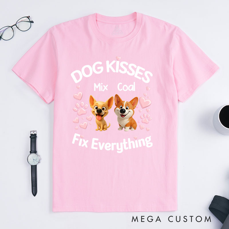 Personalized Dog Lover Dog Kisses Fix Everything T-Shirt