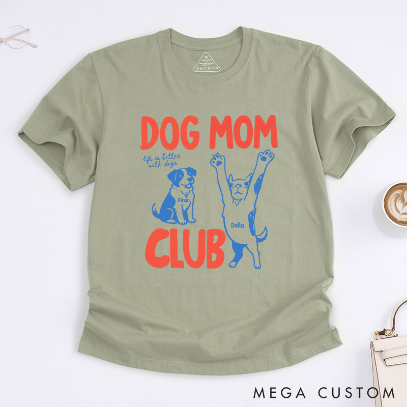Personalized Dog Lover Dog Mom Club T-Shirt
