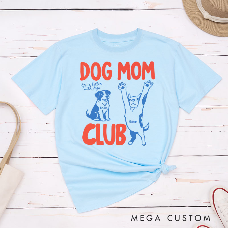 Personalized Dog Lover Dog Mom Club T-Shirt