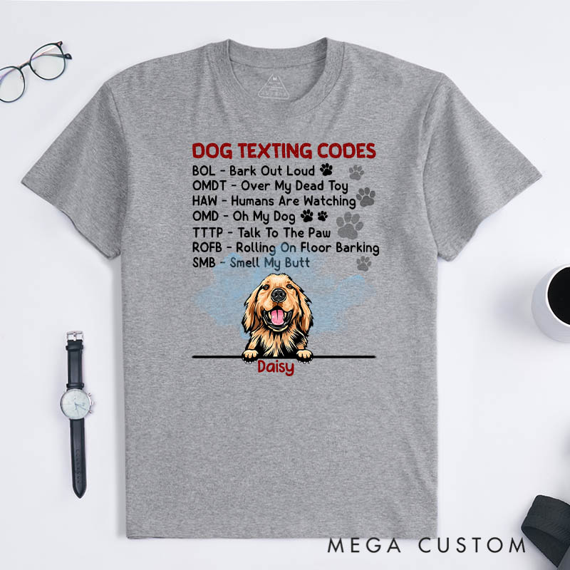 Personalized Dog Lover Dog Texting Codes T-Shirt