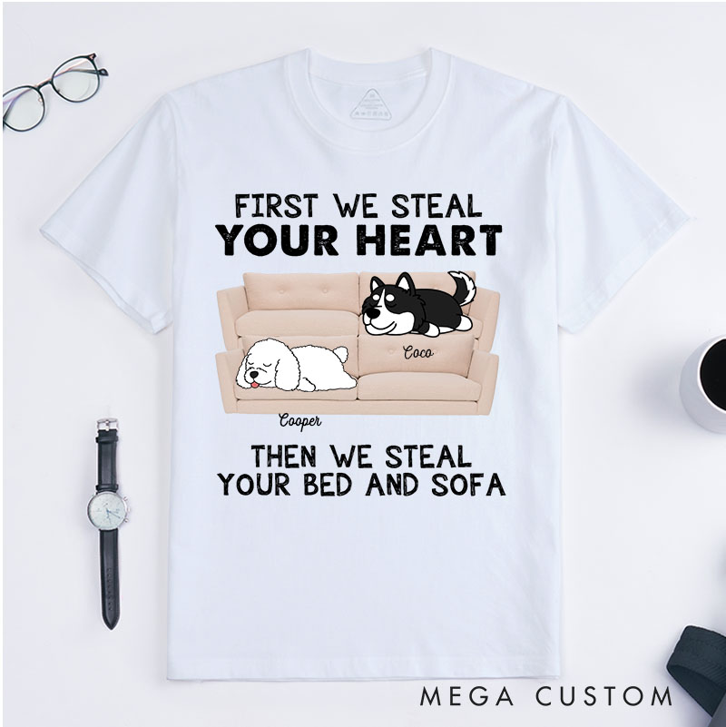 Personalized Dog Lover Dogs Steal Our Heart Then Our Bed And Sofa T-Shirt