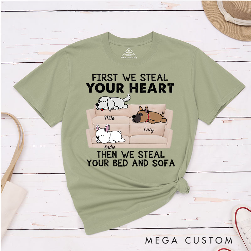 Personalized Dog Lover Dogs Steal Our Heart Then Our Bed And Sofa T-Shirt