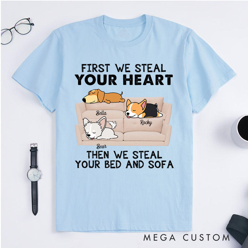 Personalized Dog Lover Dogs Steal Our Heart Then Our Bed And Sofa T-Shirt