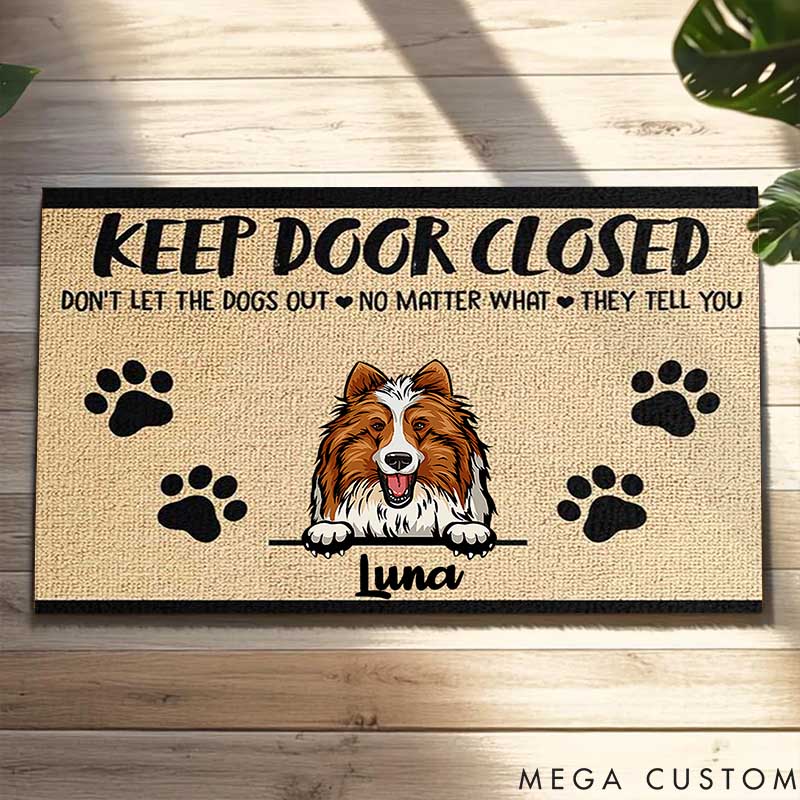 Personalized Dog Lover Don't Let the Dogs Out No Matter What They Tell You Doormat