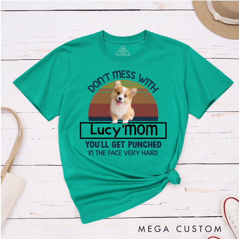 Personalized Dog Lover Don't Mess With Mom T-Shirt