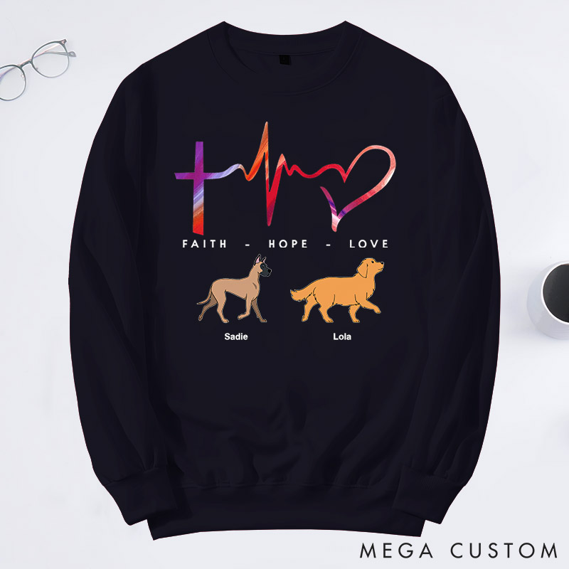 Personalized Dog Lover Faith, Hope and Love Sweatshirts