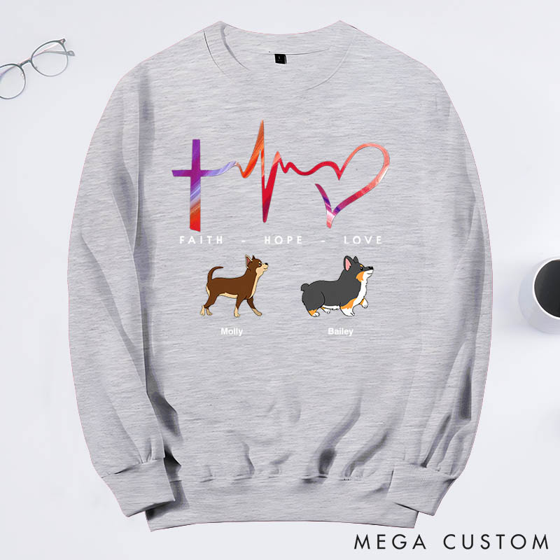 Personalized Dog Lover Faith, Hope and Love Sweatshirts