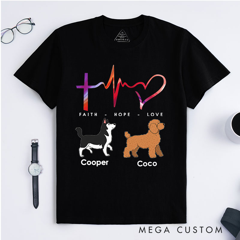 Personalized Dog Lover Faith Hope And Love T-Shirt