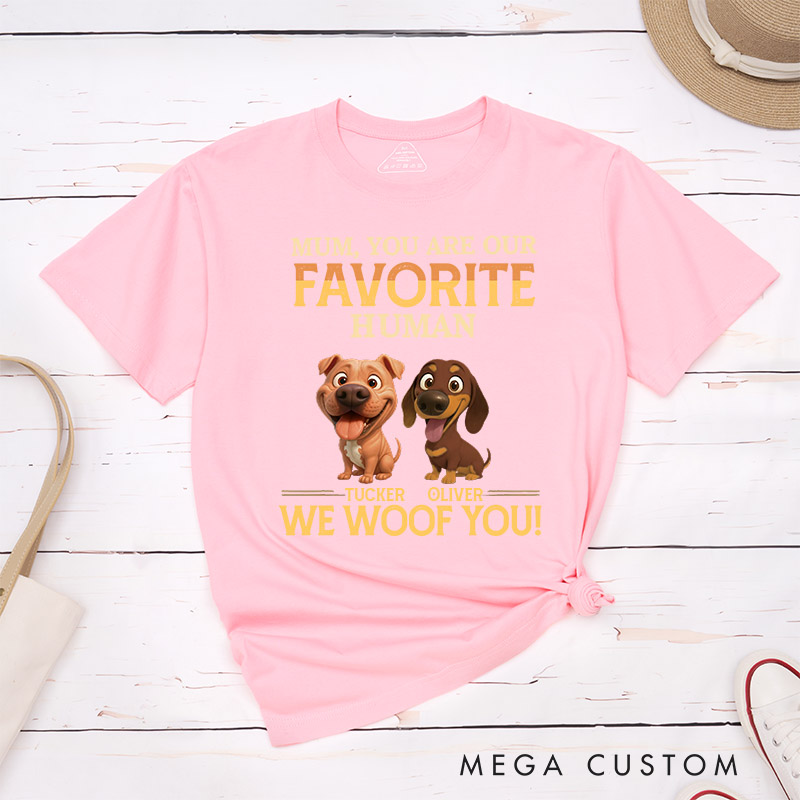 Personalized Dog Lover Favorite Human Dog Mom T-Shirt