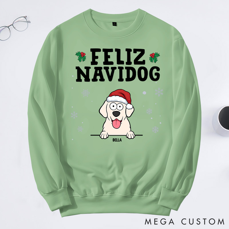 Personalized Dog Lover Feliz Navidog Sweatshirts