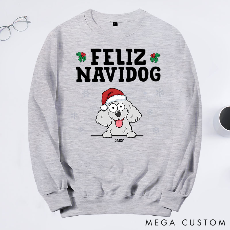 Personalized Dog Lover Feliz Navidog Sweatshirts