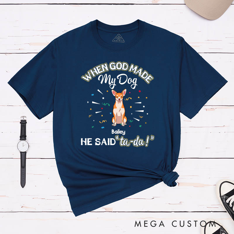 Personalized Dog Lover God Made My Dog T-Shirt
