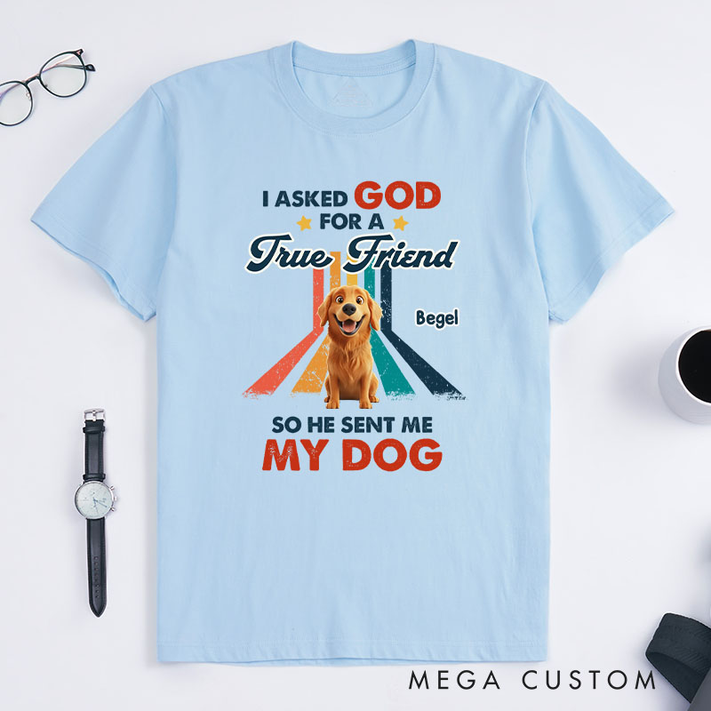 Personalized Dog Lover God Sent Me a Best Friend T-Shirt