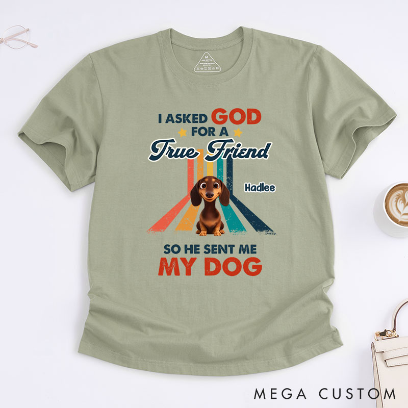 Personalized Dog Lover God Sent Me a Best Friend T-Shirt