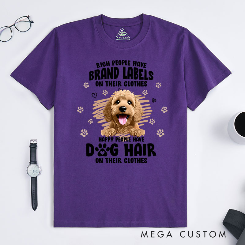 Personalized Dog Lover Happy People Have Dog Hair on Their Clothes T-Shirt