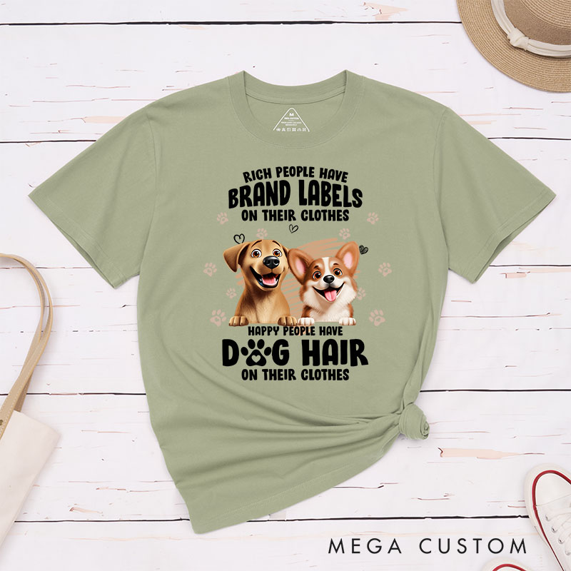 Personalized Dog Lover Happy People Have Dog Hair on Their Clothes T-Shirt