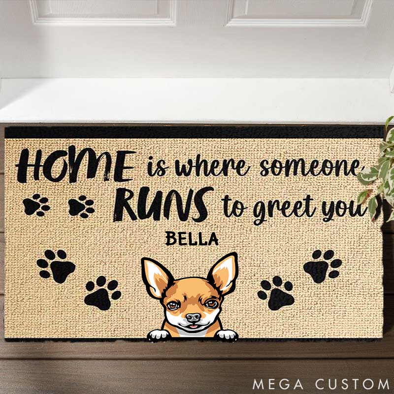 Personalized Dog Lover  Home Is Where Someone Runs to Greet You Doormat