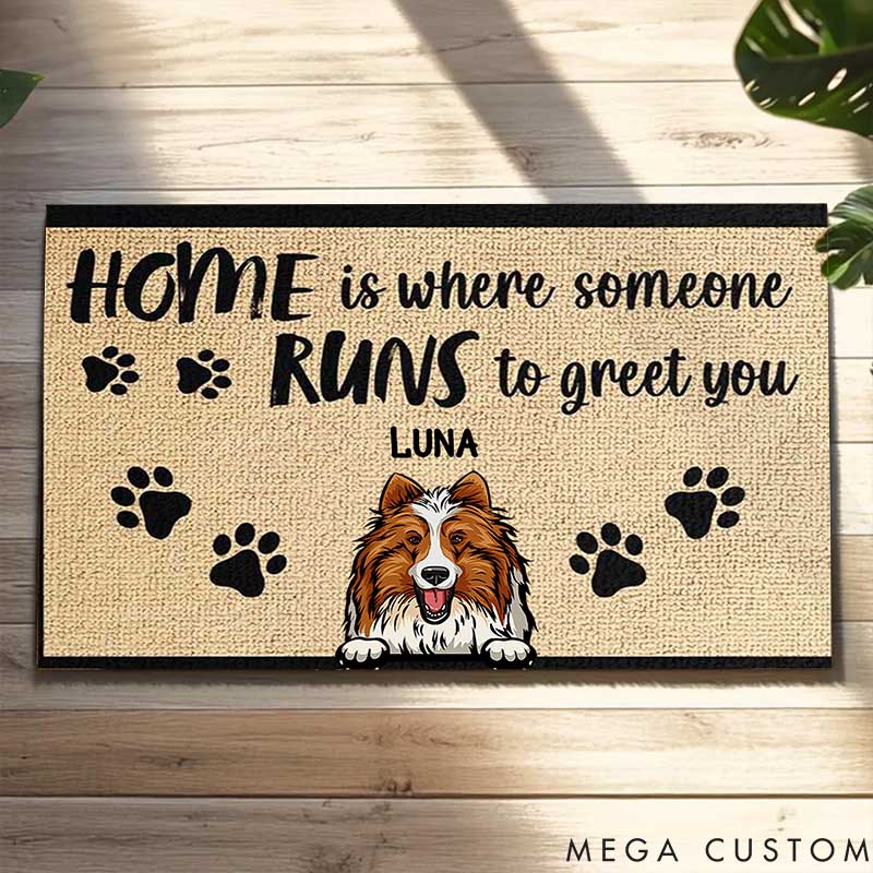 Personalized Dog Lover  Home Is Where Someone Runs to Greet You Doormat