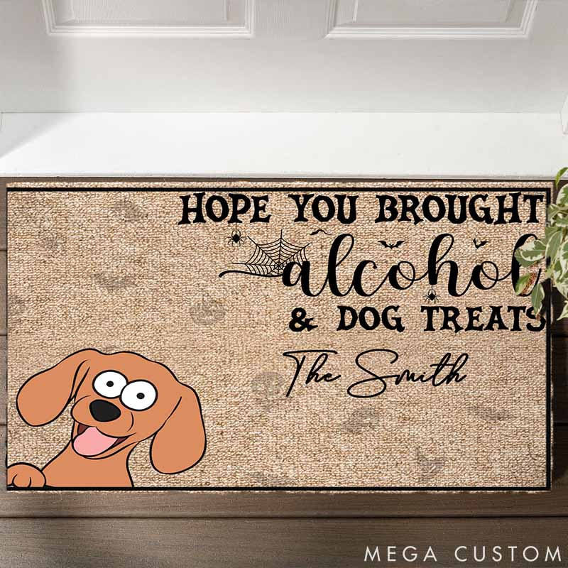 Personalized Dog Lover Hope You Brought Boos and Dog Treats Doormat