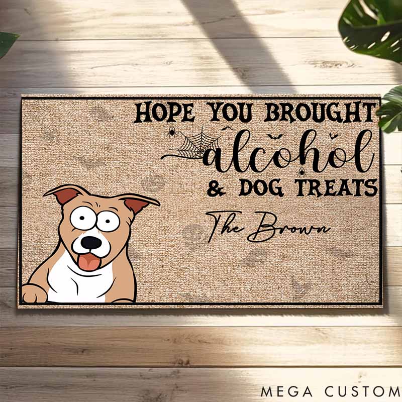 Personalized Dog Lover Hope You Brought Boos and Dog Treats Doormat
