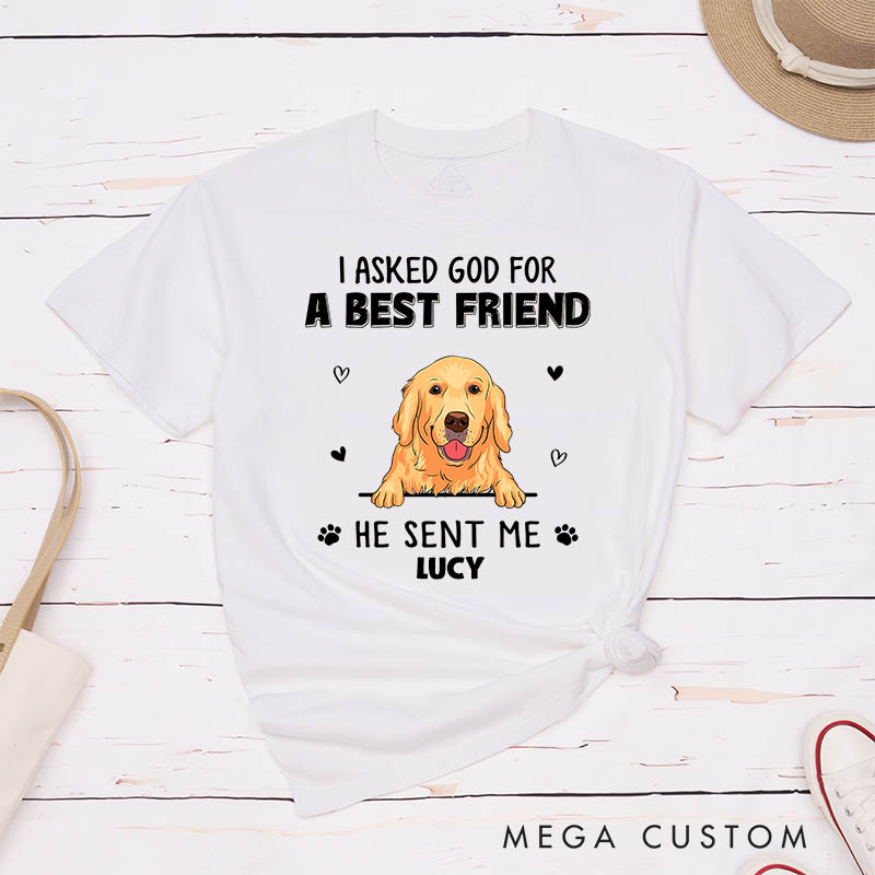 Personalized Dog Lover I Asked God T-Shirt
