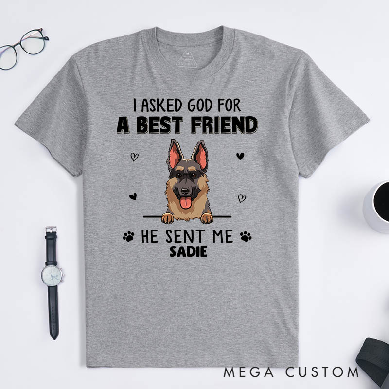 Personalized Dog Lover I Asked God T-Shirt
