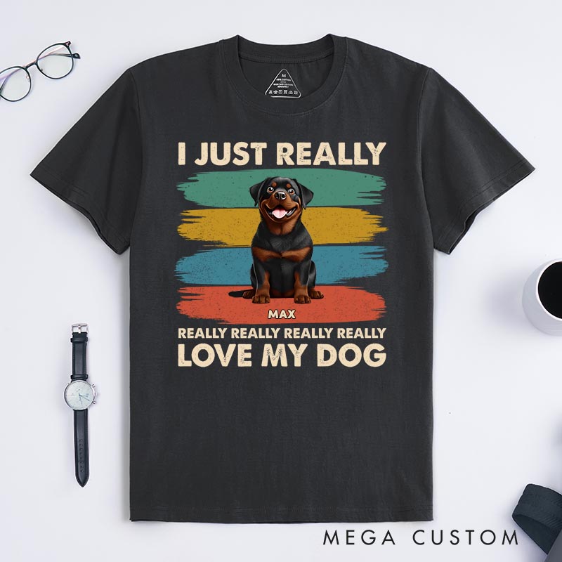 Personalized Dog Lover I Just Really Love My Dog T-Shirt