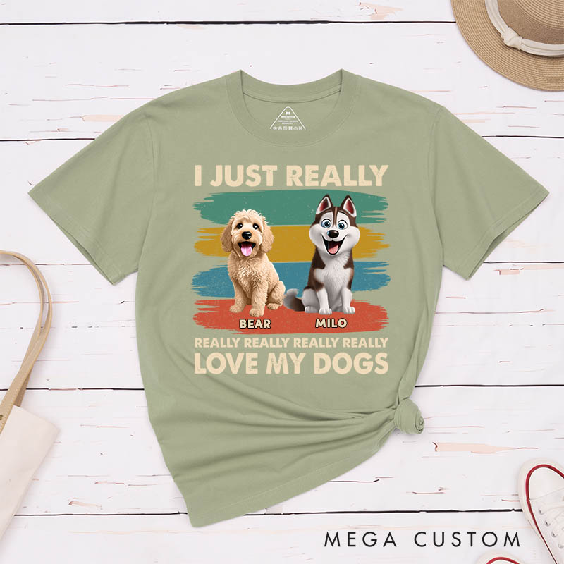 Personalized Dog Lover I Just Really Love My Dog T-Shirt