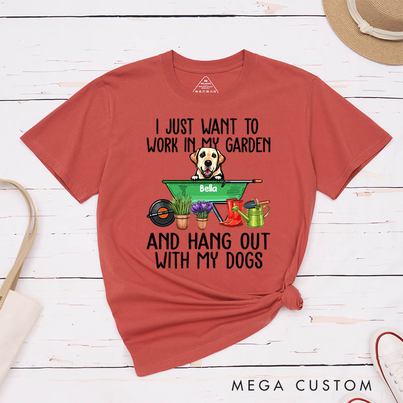 Personalized Dog Lover I Just Want to Work in My Garden and Hang Out with My Dog T-Shirt