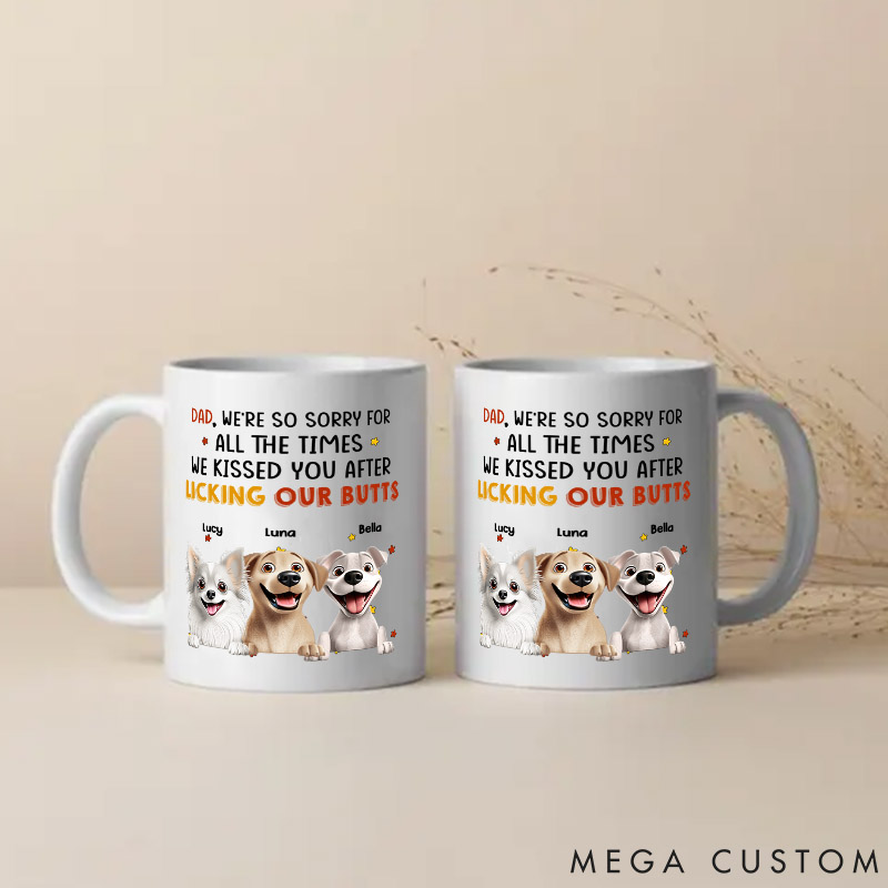 Personalized Dog Lover I Kissed You After Licking Butt Dad Mugs
