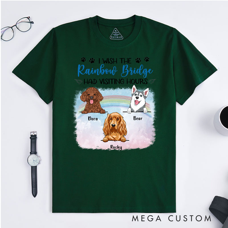 Personalized Dog Lover I Wish The Rainbow Bridge Had Visiting Hours T-Shirt