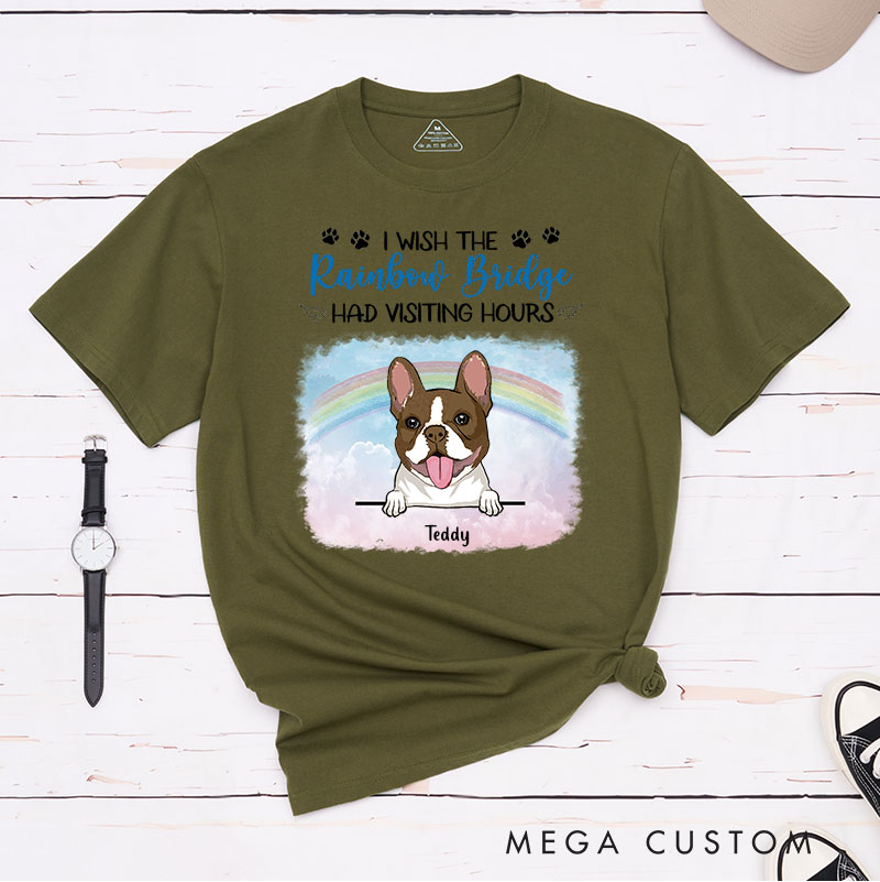 Personalized Dog Lover I Wish The Rainbow Bridge Had Visiting Hours T-Shirt