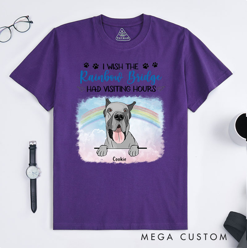 Personalized Dog Lover I Wish The Rainbow Bridge Had Visiting Hours T-Shirt