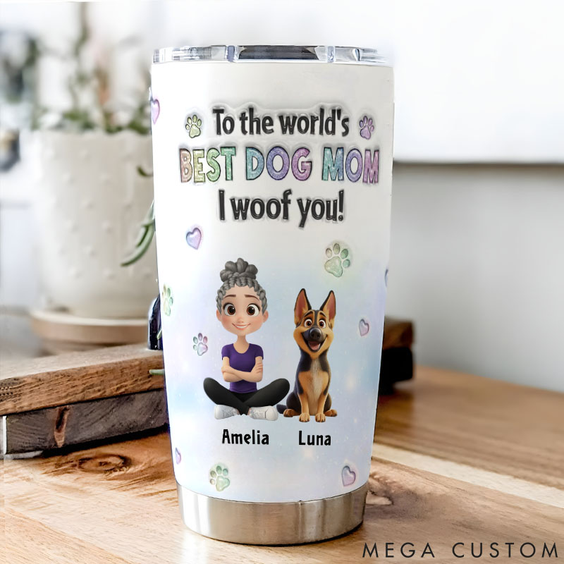 Personalized Dog Lover I Woof You Love Mom 20oz Tumbler
