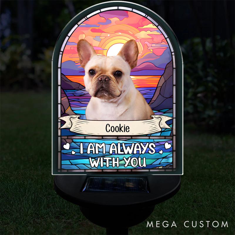 Personalized Dog Lover I am always with You Solar Light