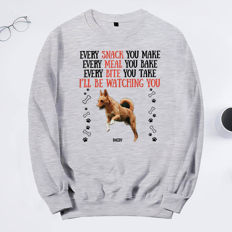 Personalized Dog Lover I’ll be Watching You Sweatshirts