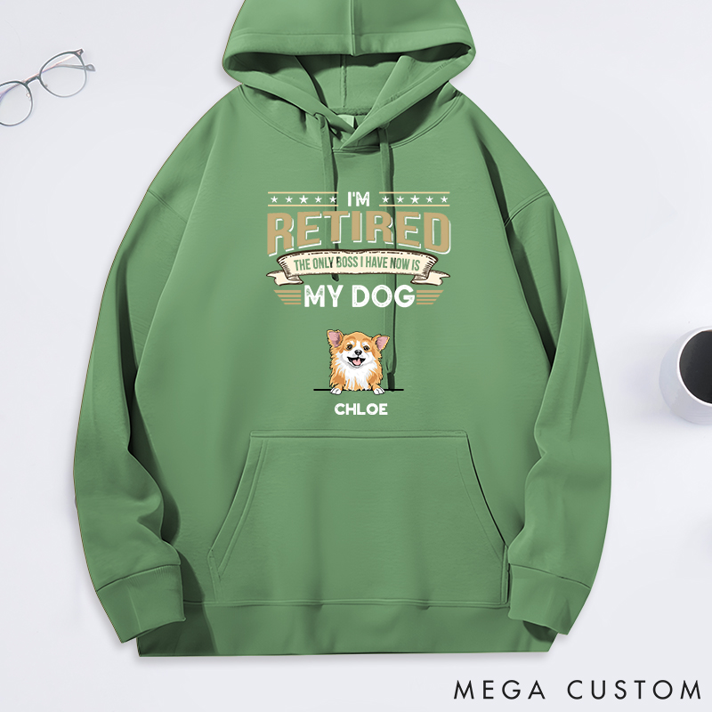 Personalized Dog Lover I'm Retired the Only Boss I have Now is My Dog Classic Hoodies