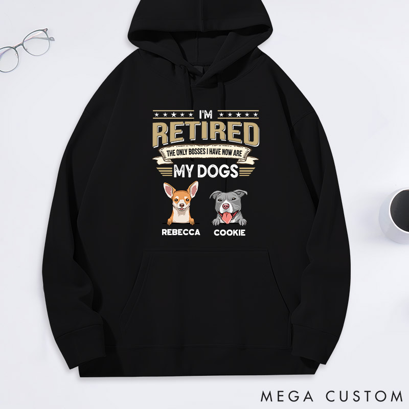 Personalized Dog Lover I'm Retired the Only Boss I have Now is My Dog Classic Hoodies
