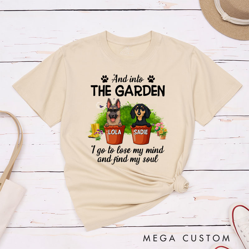 Personalized Dog Lover Into the Garden T-Shirt