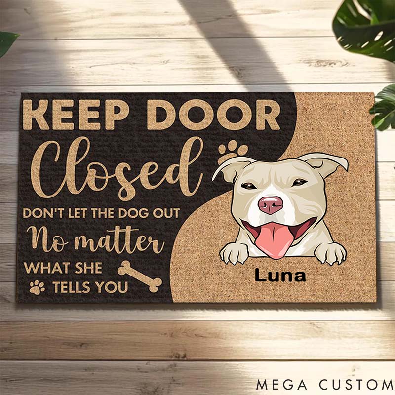 Personalized Dog Lover Keep Door Closed Do Not Let the Dogs Out Doormat