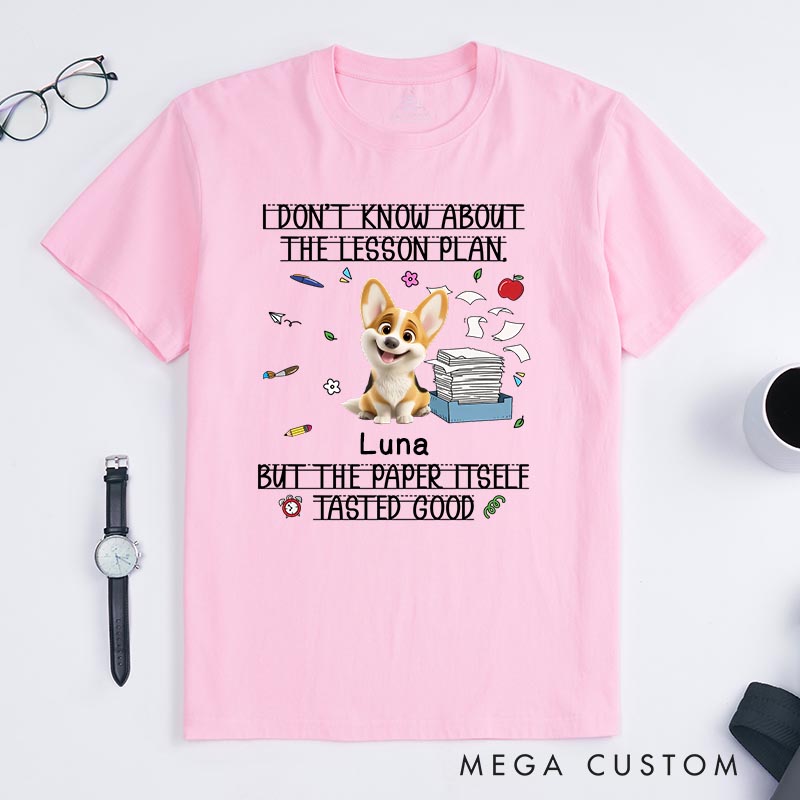 Personalized Dog Lover Lesson Plans Make Great Snacks T-Shirt