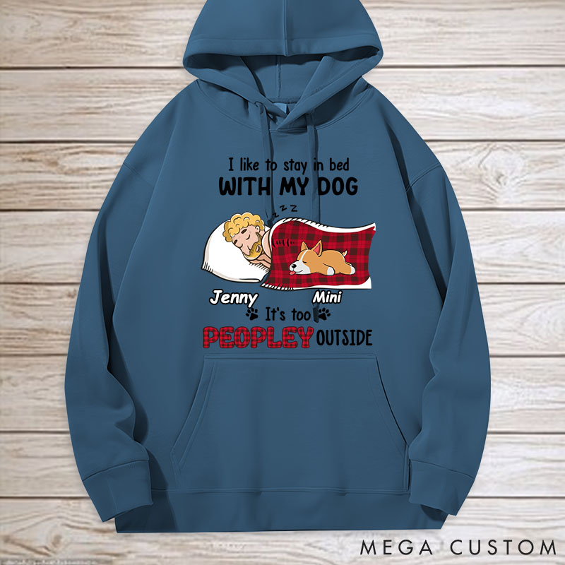 Personalized Dog Lover Like to Stay in Bed Hoodies
