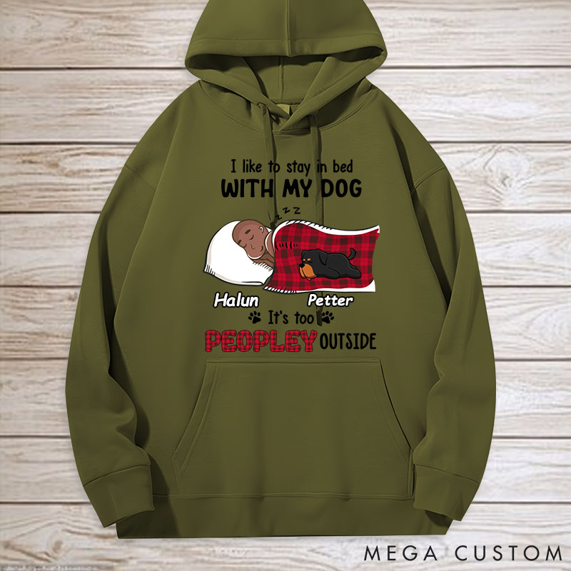 Personalized Dog Lover Like to Stay in Bed Hoodies