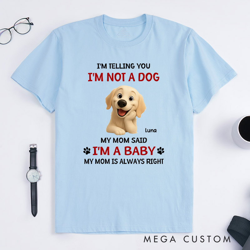 Personalized Dog Lover Litterally a Baby T-Shirt